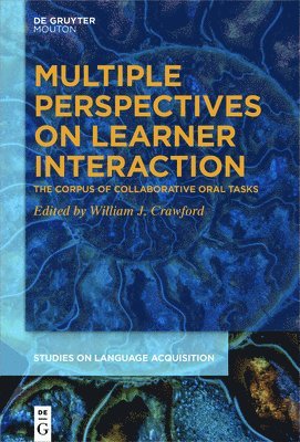 William J. Crawford, William J Crawford - Multiple Perspectives on Learner Interaction, Inbunden