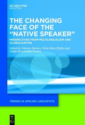 The Changing Face of the Native Speaker 1