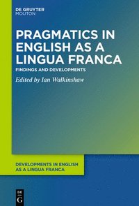 bokomslag Pragmatics in English as a Lingua Franca
