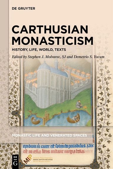 Demetrio S. Yocum, Stephen J. Molvarec - Carthusian Monasticism, Inbunden