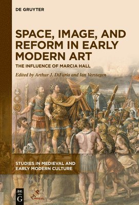 Space, Image, and Reform in Early Modern Art 1