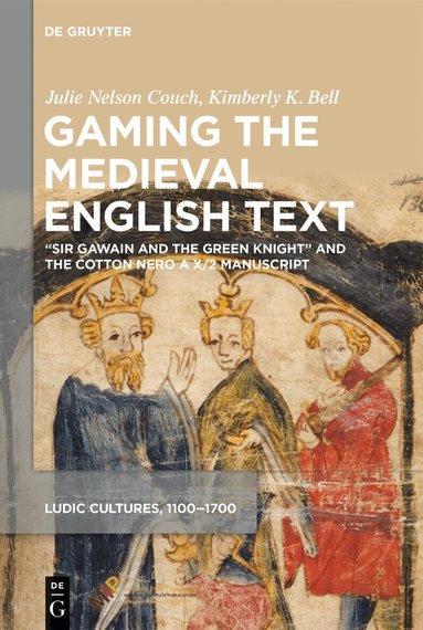 Julie Nelson Couch, Kimberly K. Bell - Gaming the Medieval English Text, Inbunden