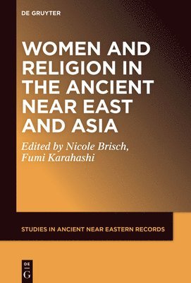 Women and Religion in the Ancient Near East and Asia 1