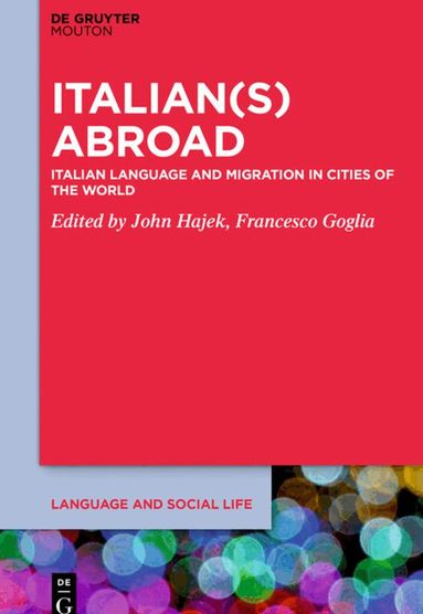 John Hajek, Francesco Goglia - Italian(s) abroad, Inbunden