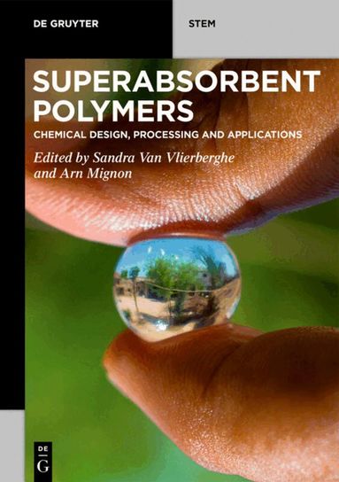 Sandra Van Vlierberghe, Arn Mignon - Superabsorbent Polymers, Häftad
