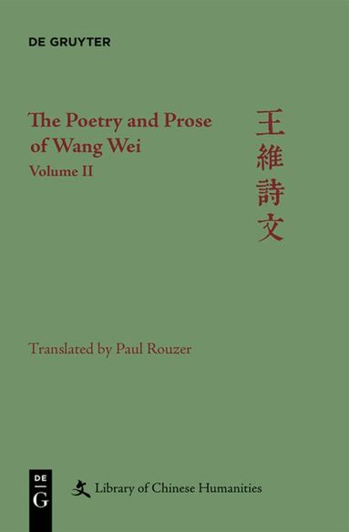 Paul Rouzer, Christopher Nugent - Poetry and Prose of Wang Wei, Inbunden