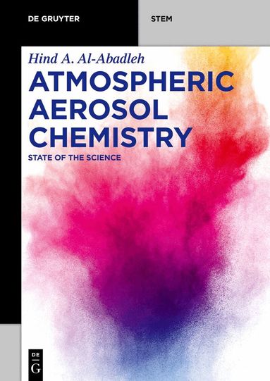 Hind A. Al-Abadleh - Atmospheric Aerosol Chemistry, Häftad