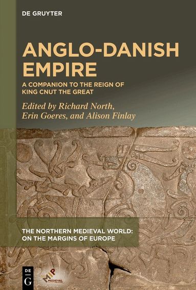 Richard North, Erin Goeres, Alison Finlay - Anglo-Danish Empire, Inbunden
