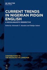bokomslag Current Trends in Nigerian Pidgin English