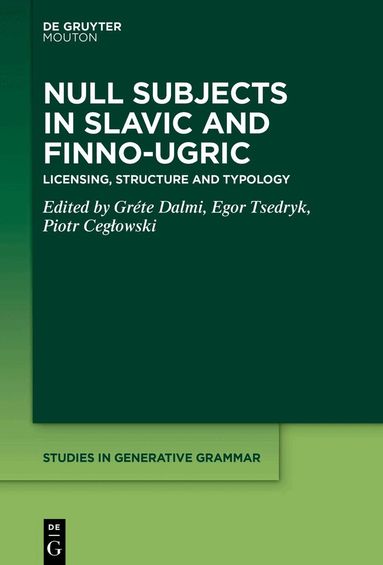 Gréte Dalmi, Egor Tsedryk, Piotr Cegłowski - Null Subjects in Slavic and Finno-Ugric, Inbunden