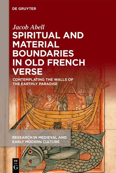 Jacob Abell - Spiritual and Material Boundaries in Old French Verse, Inbunden