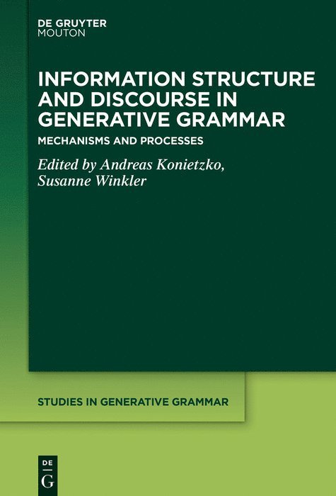 Information Structure and Discourse in Generative Grammar
