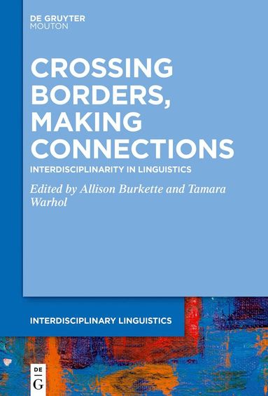 Allison Burkette, Tamara Warhol - Crossing Borders, Making Connections, Häftad