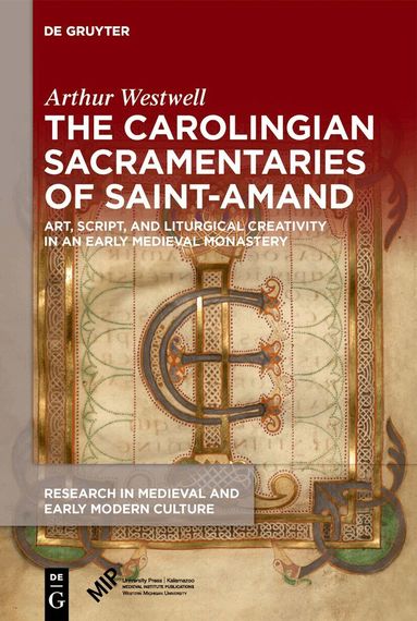 Arthur Westwell - Carolingian Sacramentaries of Saint-Amand, Inbunden