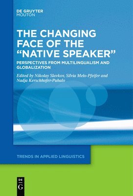 bokomslag The Changing Face of the Native Speaker