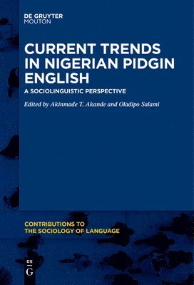 bokomslag Current Trends in Nigerian Pidgin English