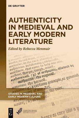 bokomslag Authenticity in Medieval and Early Modern Literature