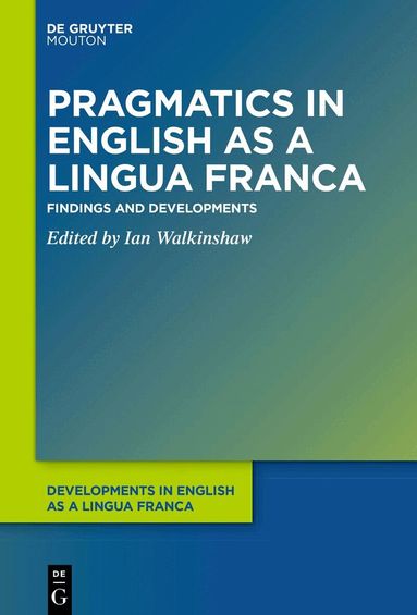 Ian Walkinshaw - Pragmatics in English as a Lingua Franca, Häftad