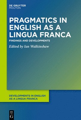 Pragmatics in English as a Lingua Franca 1