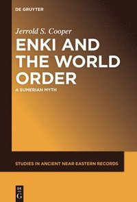 bokomslag Enki and the World Order: A Sumerian Myth