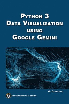 bokomslag Python 3 Data Visualization Using Google Gemini