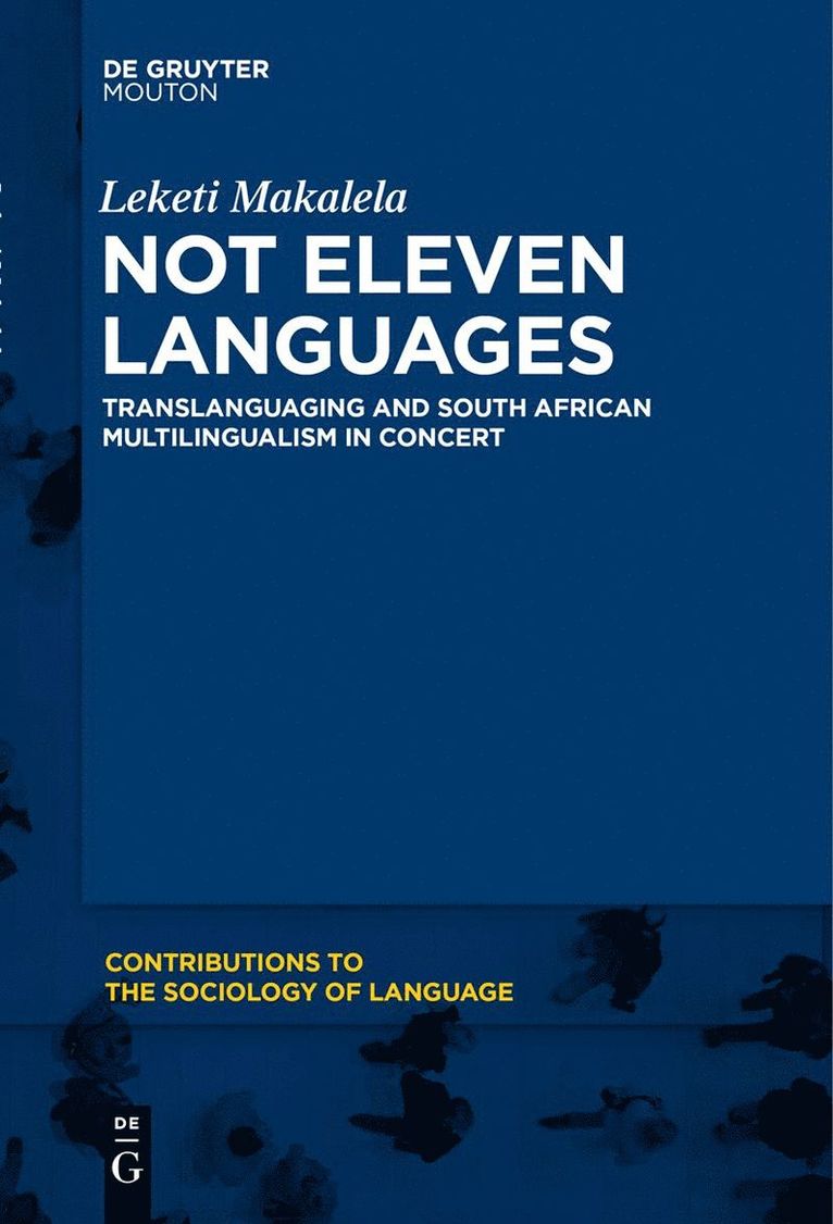 Leketi Makalela - Not Eleven Languages, Häftad