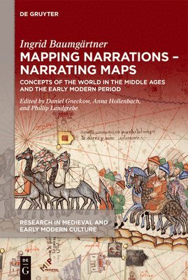 Ingrid Baumgärtner, Ingrid Baumgartner, Daniel Gneckow, Anna Hollenbach, Phillip Landgrebe - Mapping Narrations – Narrating Maps, Inbunden