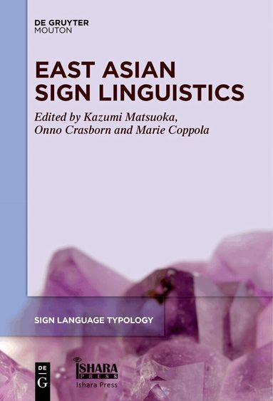 Kazumi Matsuoka, Onno Crasborn, Marie Coppola - East Asian Sign Linguistics, Häftad