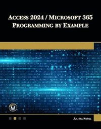 bokomslag Access 2024 / Microsoft 365 Programming By Example