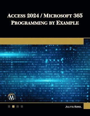 bokomslag Access 2024 / Microsoft 365 Programming By Example