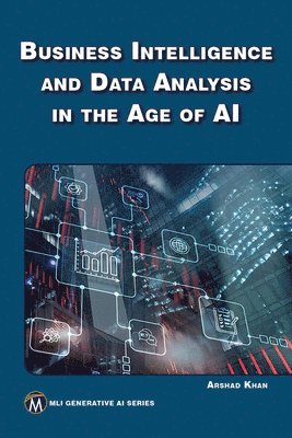 bokomslag Business Intelligence and Data Analysis in the Age of AI