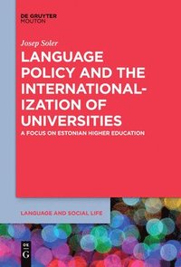 bokomslag Language Policy and the Internationalization of Universities