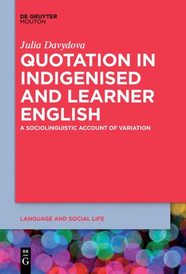 Julia Davydova - Quotation in Indigenised and Learner English, Häftad