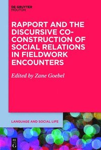 bokomslag Rapport and the Discursive Co-Construction of Social Relations in Fieldwork Encounters