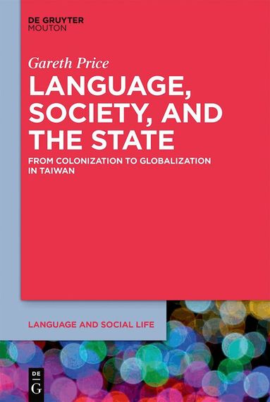 Gareth Price - Language, Society, and the State, Häftad