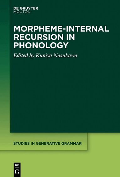 Kuniya Nasukawa - Morpheme-internal Recursion in Phonology, Häftad