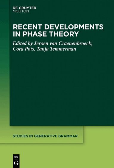 Jeroen van Craenenbroeck, Cora Pots, Tanja Temmerman - Recent Developments in Phase Theory, Häftad