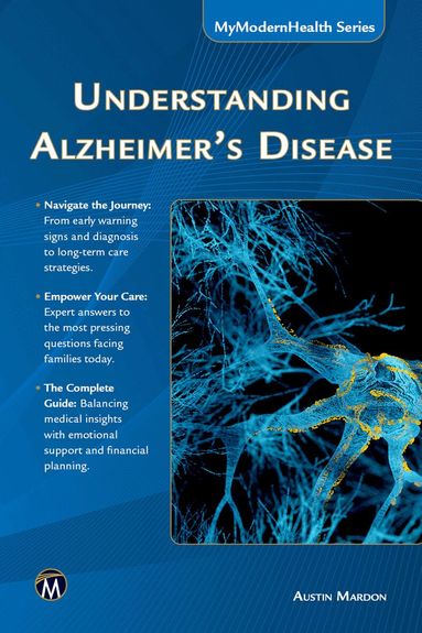 Austin Mardon - Understanding Alzheimer's Disease, Häftad
