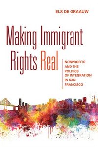 bokomslag Making Immigrant Rights Real