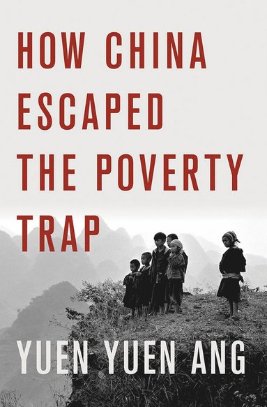 bokomslag How China Escaped the Poverty Trap