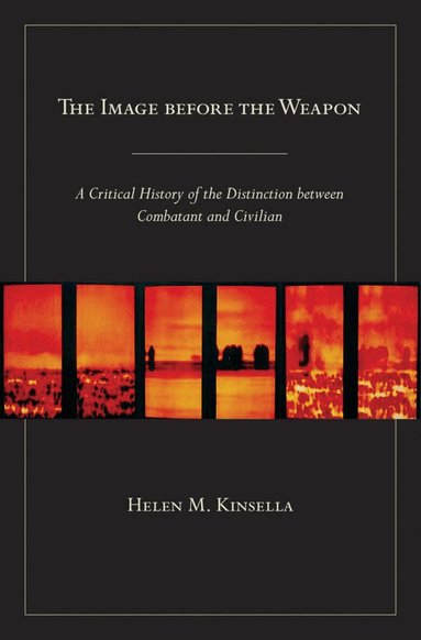 Helen M. Kinsella - Image Before the Weapon, Häftad