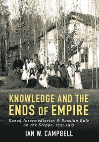 bokomslag Knowledge and the Ends of Empire