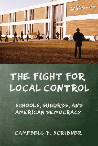 Campbell F. Scribner - Fight for Local Control, Inbunden