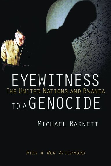 Michael Barnett - Eyewitness to a Genocide, Häftad
