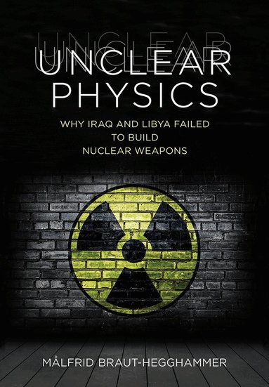 Målfrid Braut-Hegghammer - Unclear Physics, Inbunden