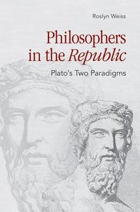 bokomslag Philosophers in the "Republic"