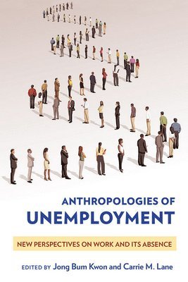 bokomslag Anthropologies of Unemployment