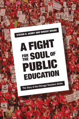 bokomslag A Fight for the Soul of Public Education