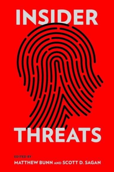 Matthew Bunn, Scott D. Sagan - Insider Threats, Inbunden