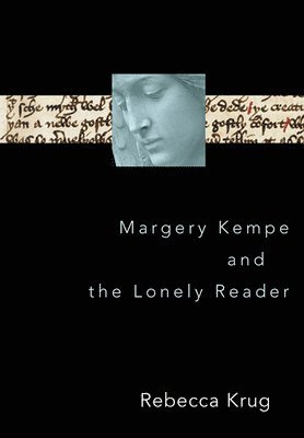 bokomslag Margery Kempe and the Lonely Reader